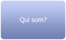 Qui som?